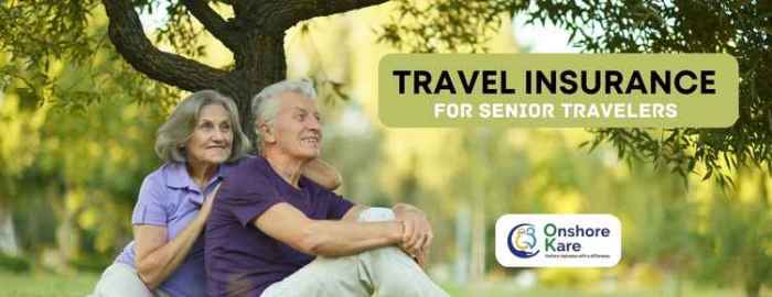 Best Travel Insurance For Senior Citizens - INF Elite Insurance And INF ...